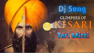 Teri mitti me mil jawa akshay kumar desh bhakti song Dj remix