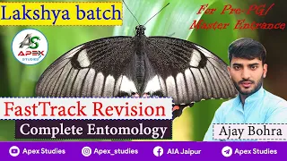 FastTrack Revision || Complete Entomology || For Pre-PG / Master Entrance ||  By Ajay Bohra ||