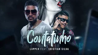 Lupper Feat. Cristian Silva - Contatinho (Lyric Video)