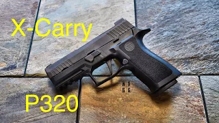 Sig Sauer P320 X-Carry - A P320 With All The Right Moves!