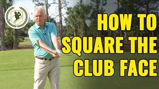 How To Square The Clubface Consistently At Impact (BEST DRILLS!)