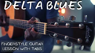 Easy Delta Blues - Acoustic Fingerstyle Guitar Lesson/ With Tabs