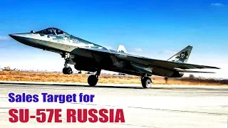 Sales target for SU-57E Russia