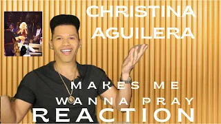 Christina Aguilera - Makes Me Wanna Pray(Live Back to Basics Tour) REACTION