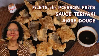 Filets de poisson frits sauce teriyaki aigre douce : recette facile et rapide