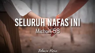 Last Child Ft. Giselle - Seluruh Nafas Ini ( Cover By Michael'58 ) | [ Cover & Lirik ]