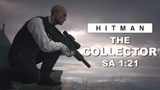 HITMAN WoA - The Collector (1:21) - Elusive Target - SA