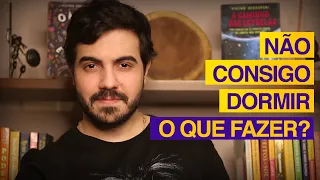 NÃO CONSIGO DORMIR (Ansiedade/Depressão). O QUE FAZER? | Psicólogo Victor Degasperi