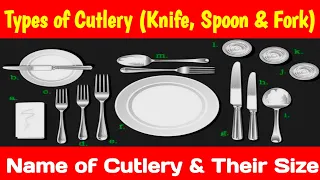 Name & Size of Cutleries | Types of Cutlery | Spoon Fork Knife | Hotel Management Course | F&B | BHM