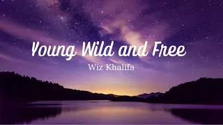 Vietsub | Young, Wild and Free - Snoop Dogg & Wiz Khalifa ft. Bruno Mars | Nhạc Hot TikTok | Lyrics