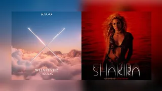 Shakira and Kygo, Ava Max - Whatever Whenever (Mashup)