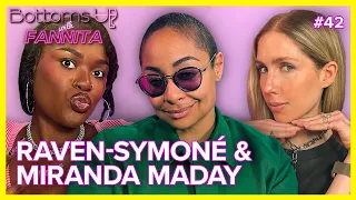 Cheers To... Raven Symone & Miranda Maday | Bottoms Up With Fannita Ep. 42