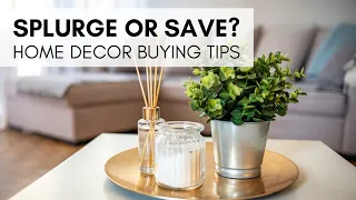 Splurge or Save? Home Decor Buying Tips