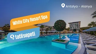 TatilSepeti - White City Resort Spa