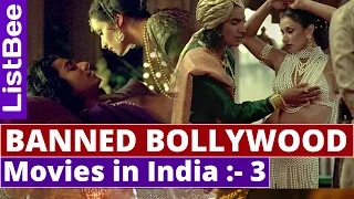 Banned Movies in India || Indian Movies || Part:- 3 || ListBee