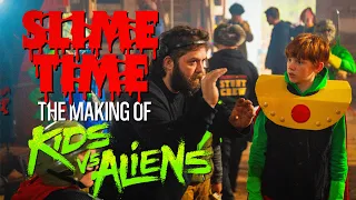 SLIME TIME: The Making of Kids vs. Aliens (Full Documentary Film)
