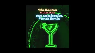 1da Banton, DJ Leska & Naza - No Wahala (French Remix)