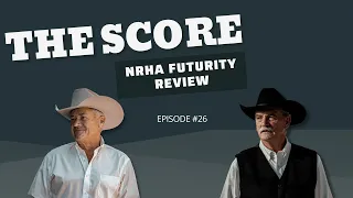 Ep 26: 2023 NRHA Futurity Review