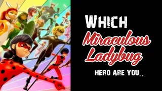 Which Miraculous Ladybug hero are you | Personality test | Ladybug Quiz