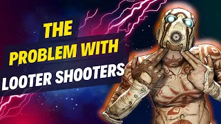 The Problem With Looter Shooters