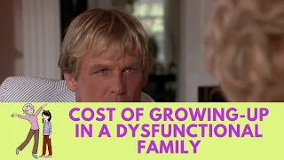 Cost of Growing up in a Dysfunctional Family - The Prince of Tides, 1991