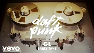 Daft Punk - GL (Early Take Vocals Version) (Official Audio) ft. Pharrell Williams, Nile Rodgers