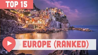 Best Places to Visit in Europe (Ranked)