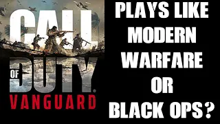 Does Call Of Duty Vanguard Look, Feel & Play Like Modern Warfare Or Black Ops Cold War? (PS4 Alpha)