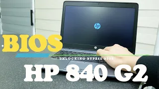 Bypass Password Bios And Unlock HP EliteBook 840 G2 Locked 2020 Unlocker Patch