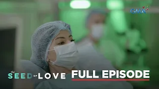 The Seed of Love: Full Episode 8 (May 17, 2023)