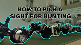 CHOOSING A SIGHT FOR BOWHUNTING - HOW TO PICK A SIGHT FOR HUNTING