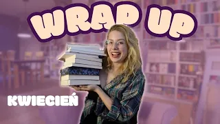 WRAP UP- podsumowanie czytelnicze kwietnia! ✨♥️ Dr Book