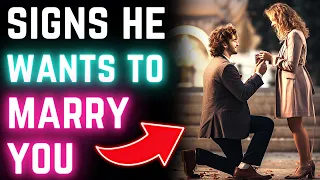 20 Signs He Wants To Marry You (Does He Love Me & Is He Going To Propose Soon?)