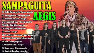 Sampaguita, Aegis Best Songs - Lumang Tugtugin Songs - Bakit Tanong Ko Sayo, Bonggahan,...