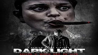 Dark Light 2021 Trailer