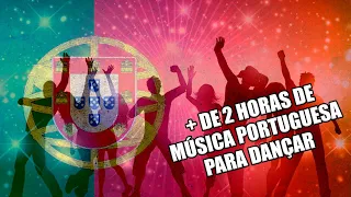 MUSICA PORTUGUESA (2023)  + de 2 horas para dançar!!