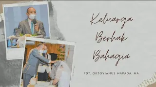 #KELUARGA BERHAK BAHAGIA : Pdt. Oktovianus Mapada.