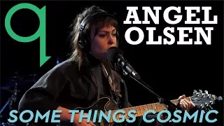 Angel Olsen - Some Things Cosmic (LIVE)