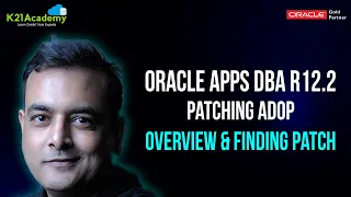 Oracle AppsDBA R12.2 : Patching  ADOP : Overview & Finding Patch