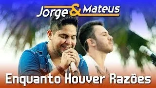 Jorge & Mateus - Enquanto Houver Razões - [DVD Ao Vivo em Jurerê] - (Clipe Oficial)