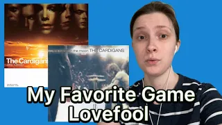 The Cardigans- My Favorite Game & Lovefool audio REACTION