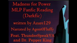 (Month of Macabre 2020) Madness For Power MLP Fanfic Reading (Darkfic)