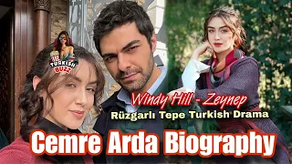 Cemre Arda Biography RÜZGARLI TEPE Turkish drama ZEYNEP