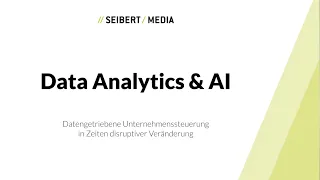 Data Analytics & AI: Data Driven Teams - Datenmanagement für gute dezentrale Entscheidungen