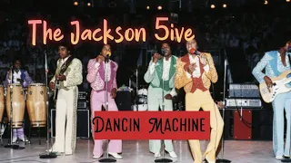The Jackson 5ive Dancin Machine