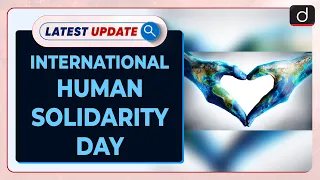 International Human Solidarity Day:  Latest update | Drishti IAS English