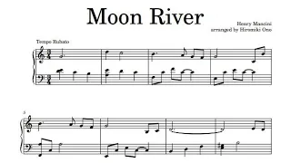 Moon River / ムーンリバー【ピアノソロ楽譜あり sheet music】Breakfast at Tiffany’s（ティファニーで朝食を）pianosolo ピアノソロ