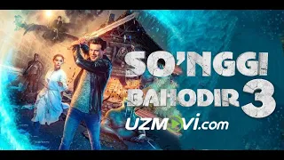 SO'NGGI BOHODIR 3 | O'ZBEK TILIDA Tarjima Kino | (batafsil malumot opisaniyada) КиноПоискHD