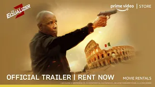 The Equalizer 3 - Official Trailer | Rent Now on Prime Video Store