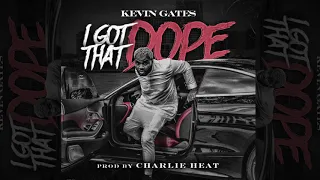 Kevin Gates - I Got That Dope [Official Audio]